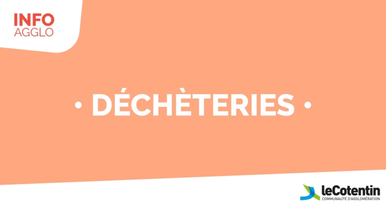 DÉCHETERIE: HORAIRES